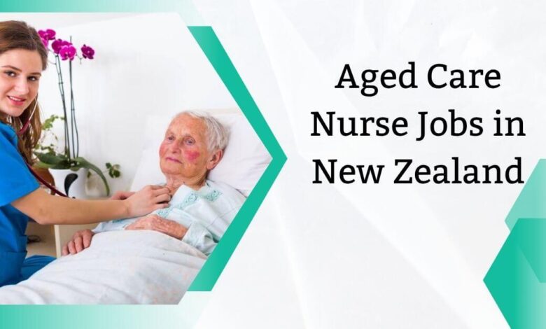 Aged Care Nurse Jobs in New Zealand
