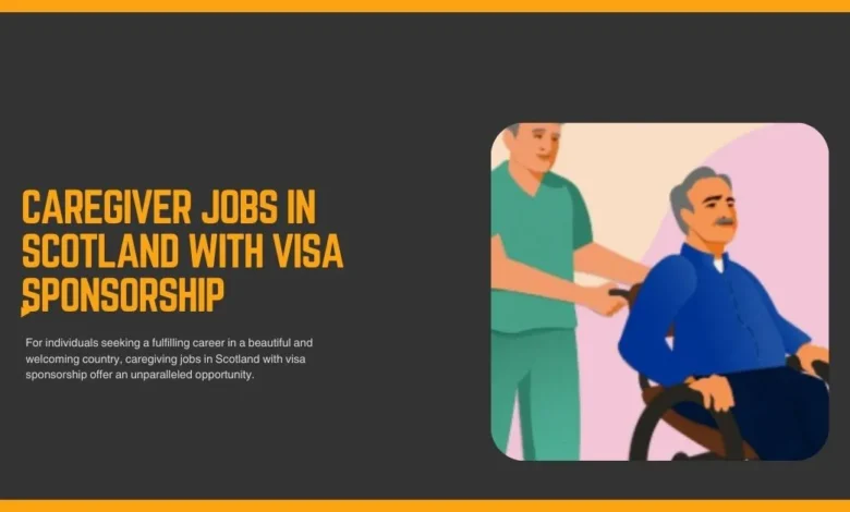 Caregiver Jobs In Scotland