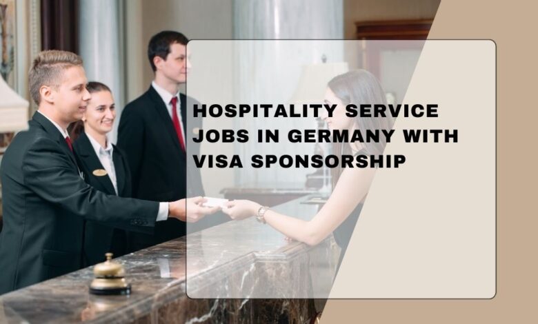 Hospitality Service Jobs in Germany with Visa Sponsorship