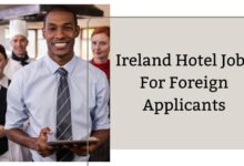 Ireland Hotel Jobs For Foreign Applicants
