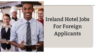 Ireland Hotel Jobs For Foreign Applicants