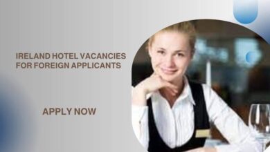 Ireland Hotel Vacancies For Foreign Applicants