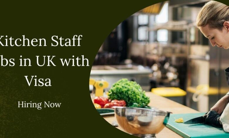 Kitchen Staff Jobs in UK with Visa