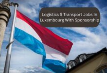 Logistics $ Transport Jobs In Luxembourg With Sponsorship