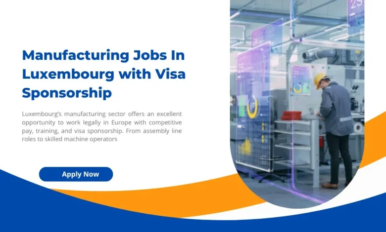 Manufacturing Jobs In Luxembourg