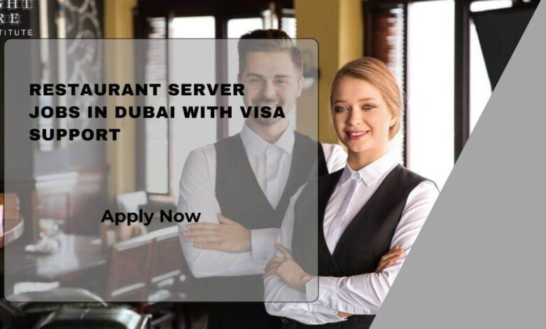 Restaurant Server Jobs In Dubai With Visa Support