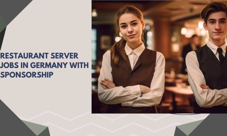 Restaurant Server Jobs In Germany With Sponsorship