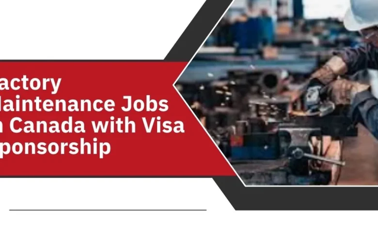 Factory Maintenance Jobs in Canada