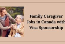 Family Caregiver Jobs in Canada with Visa Sponsorship
