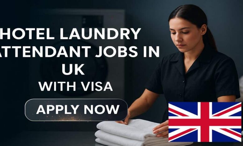 Hotel Laundry Attendant Jobs in UK with Visa