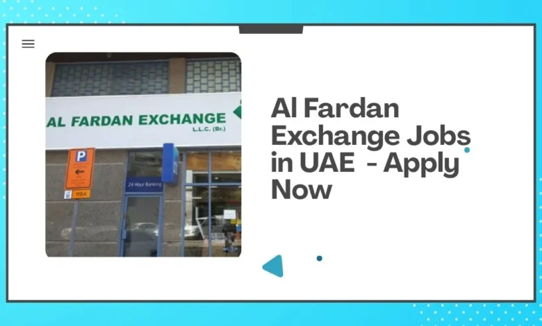 Al Fardan Exchange Jobs in UAE