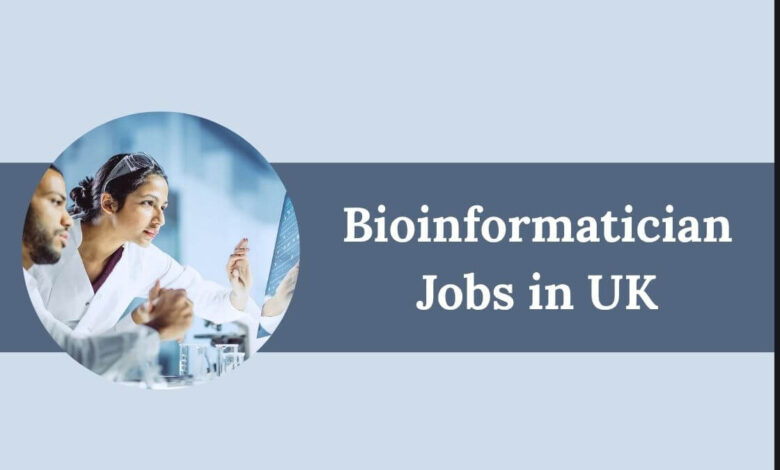 Bioinformatician Jobs in UK