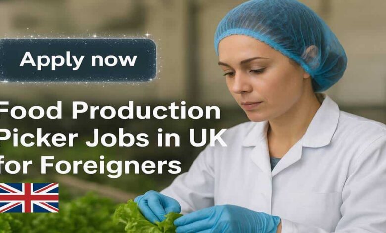 Food Production Picker Jobs in UK for Foreigners