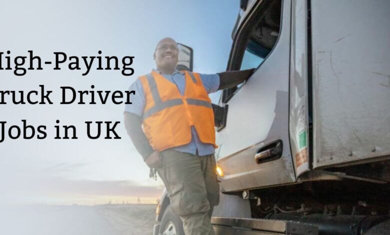 High-Paying Truck Driver Jobs in UK