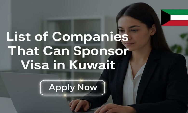 List of Companies That Can Sponsor Visa in Kuwait
