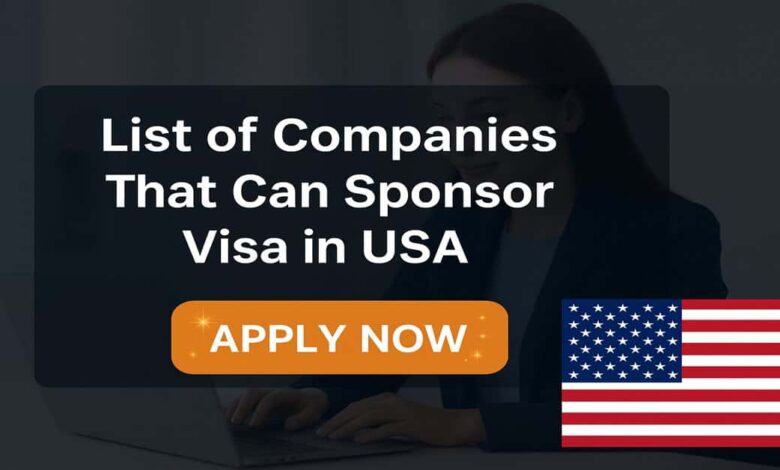 List of Companies That Can Sponsor Visa in USA