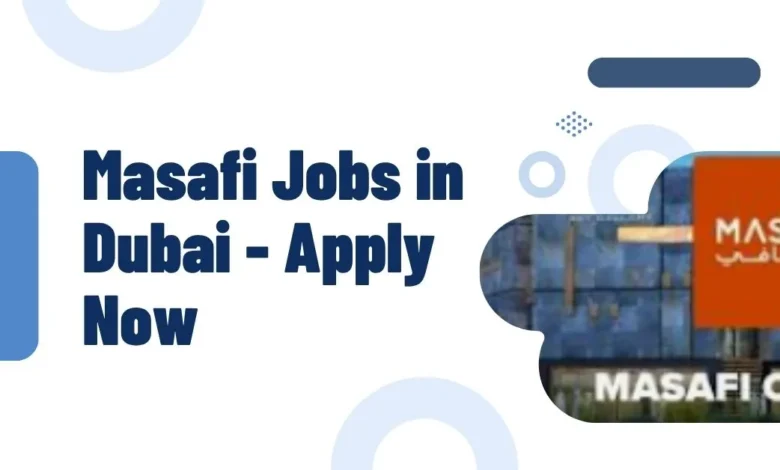 Masafi Jobs in Dubai