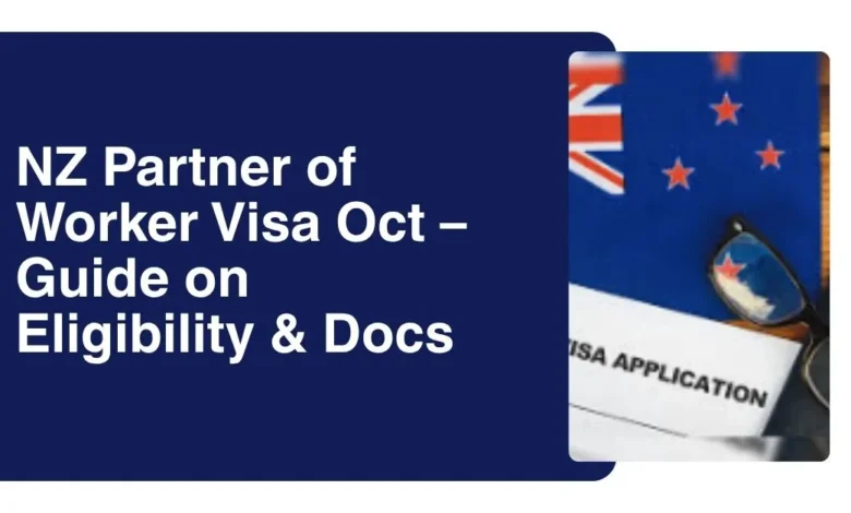 NZ Partner of Worker Visa Oct