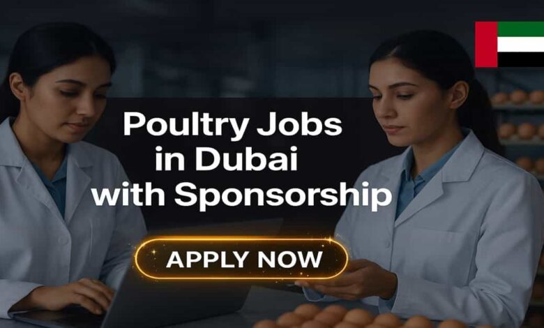 Poultry Jobs in Dubai with Sponsorship