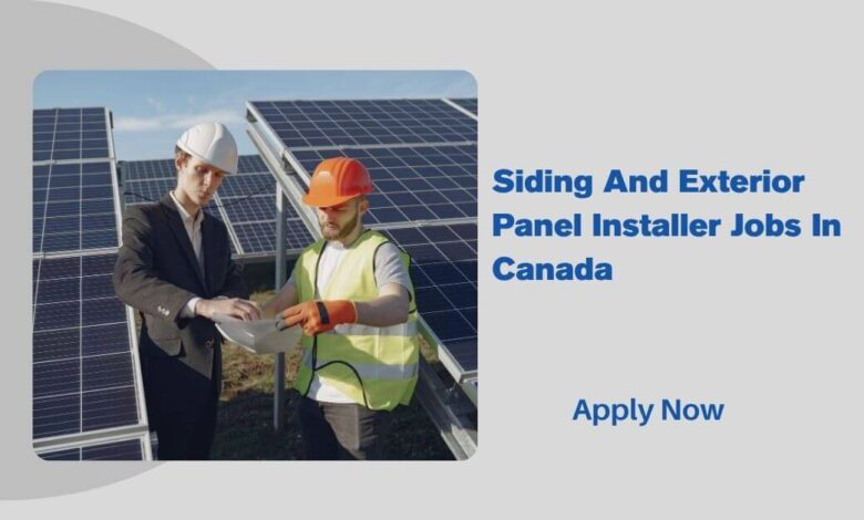 Siding And Exterior Panel Installer Jobs In Canada