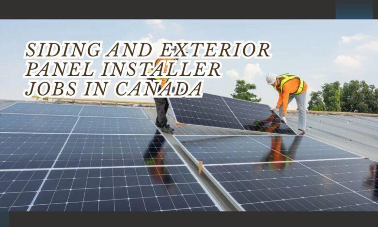 Siding And Exterior Panel Installer Jobs In Canada