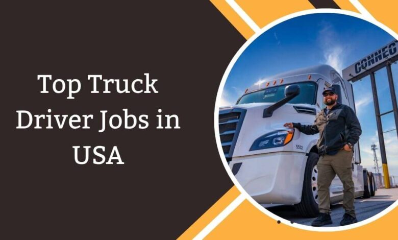 Top Truck Driver Jobs in USA