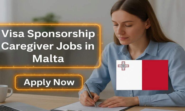 Visa Sponsorship Caregiver Jobs in Malta