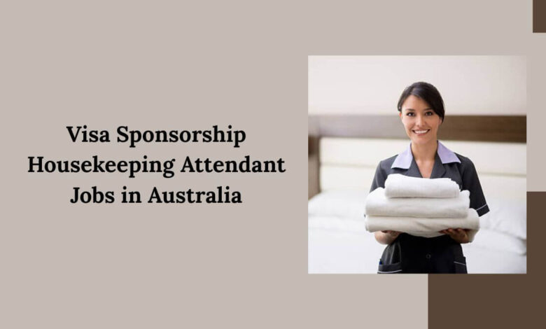 Visa Sponsorship Housekeeping Attendant Jobs in Australia
