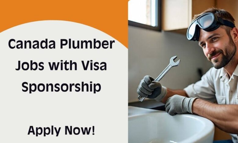 Canada Plumber Jobs with Visa Sponsorship