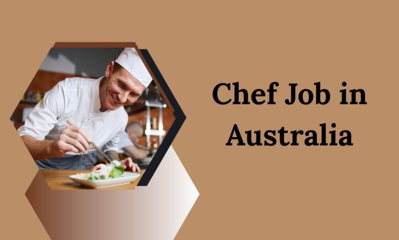 Chef Job in Australia