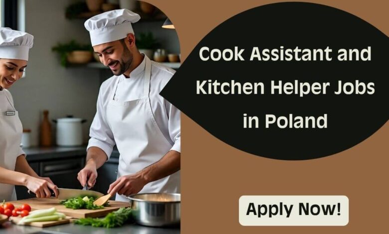 Cook Assistant and Kitchen Helper Jobs in Poland