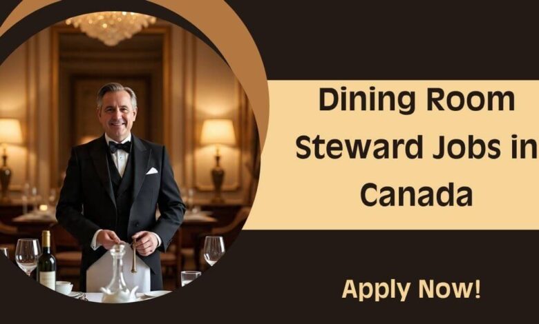 Dining Room Steward Jobs in Canada