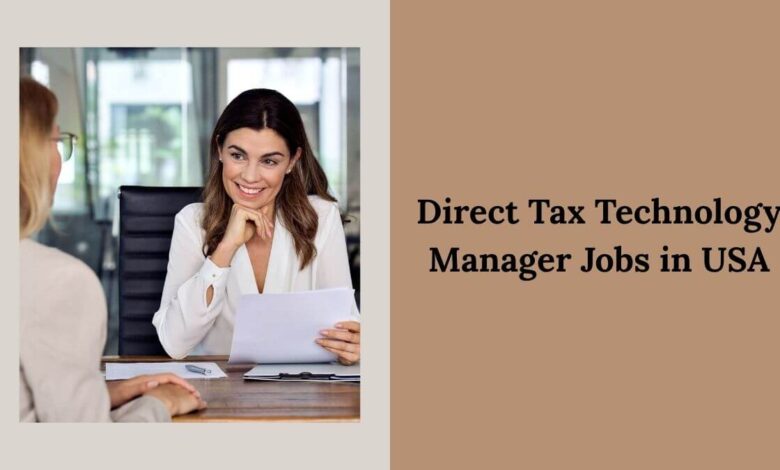 Direct Tax Technology Manager Jobs in USA