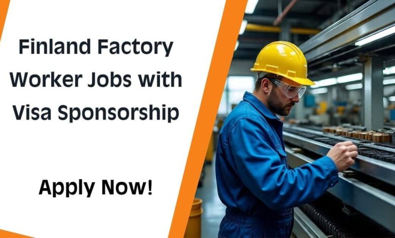 Finland Factory Worker Jobs with Visa Sponsorship