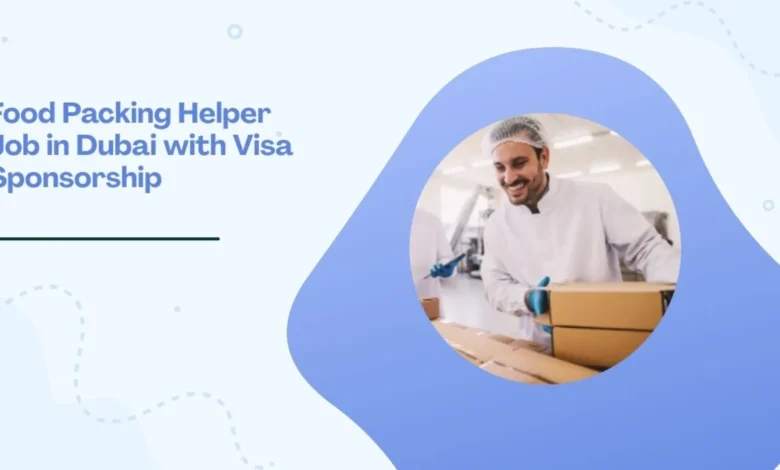 Food Packing Helper Job in Dubai