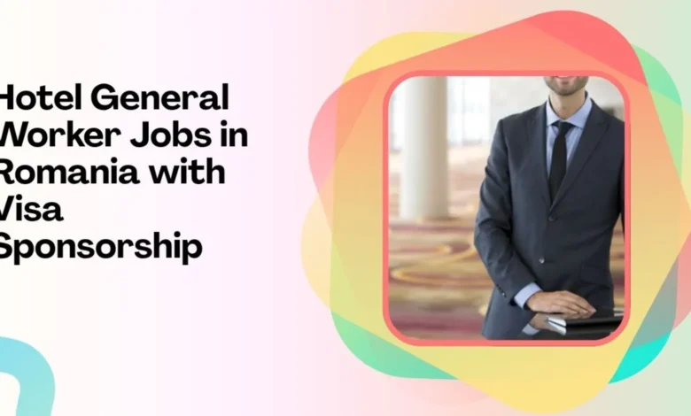 Hotel General Worker Jobs in Romania