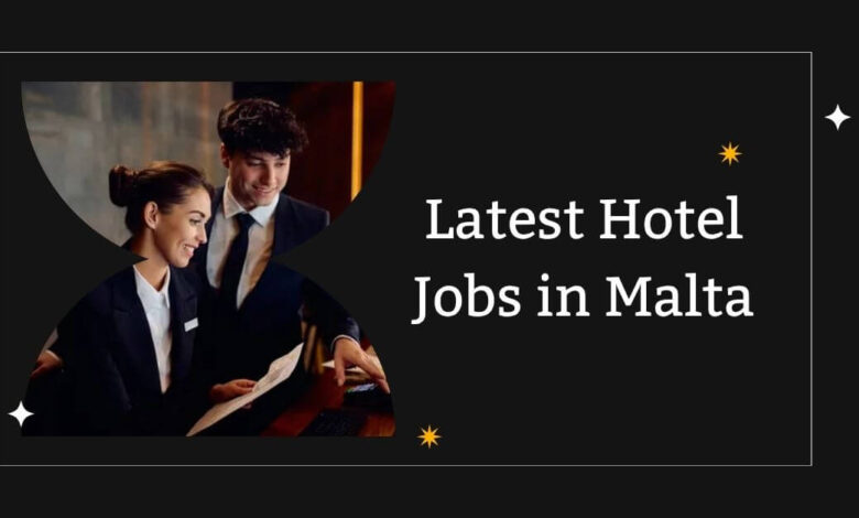 Latest Hotel Jobs in Malta