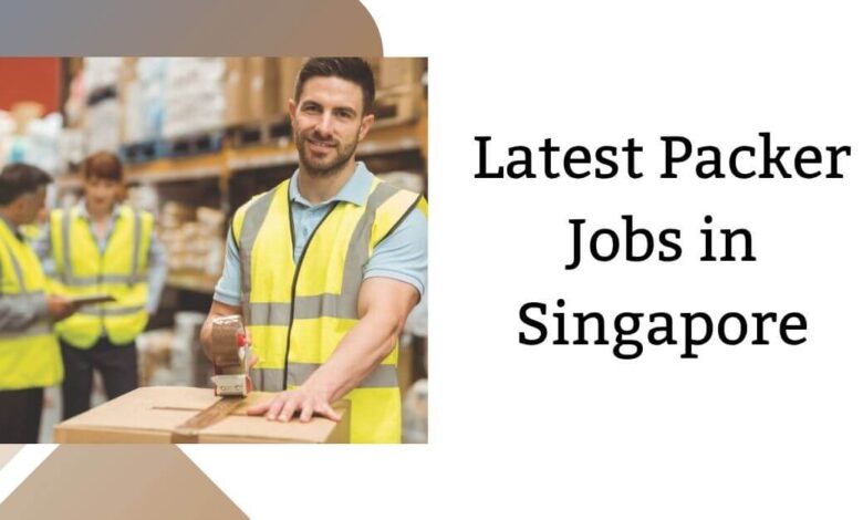 Latest Packer Jobs in Singapore