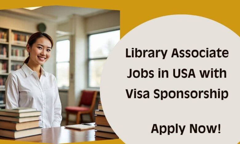 Library Associate Jobs in USA with Visa Sponsorship
