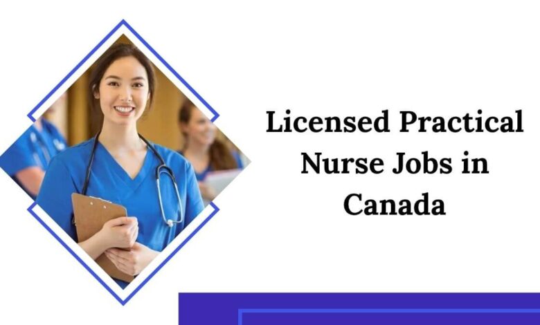 Licensed Practical Nurse Jobs in Canada