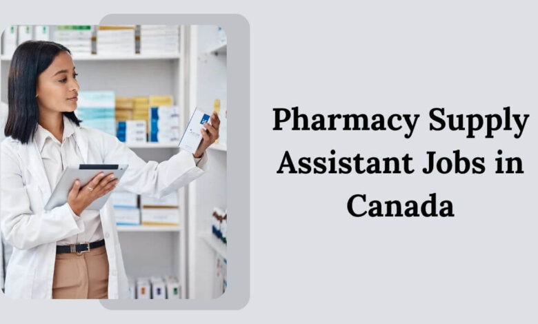 Pharmacy Supply Assistant Jobs in Canada