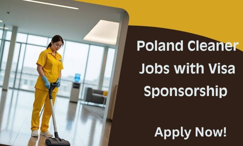 Poland Cleaner Jobs with Visa Sponsorship