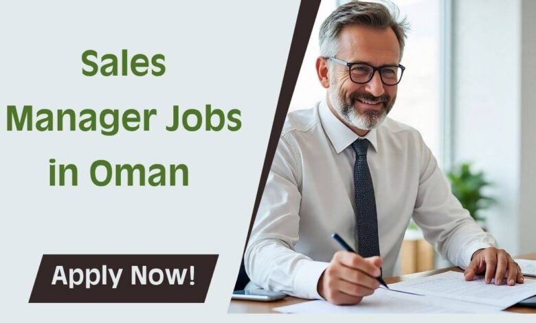 Sales Manager Jobs in Oman
