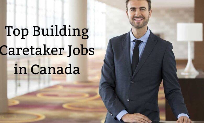 Top Building Caretaker Jobs in Canada