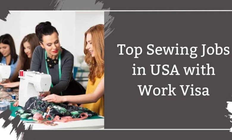 Top Sewing Jobs in USA with Work Visa