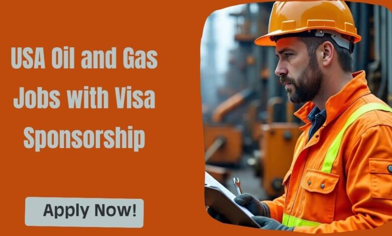 USA Oil and Gas Jobs with Visa Sponsorship