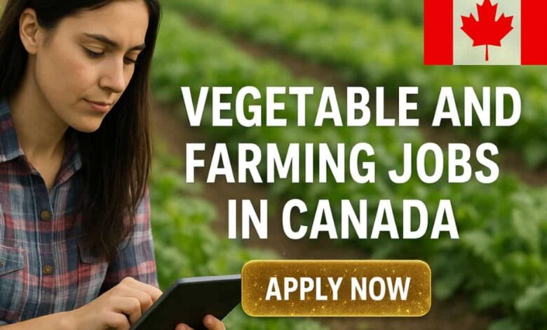 Vegetable and Farming Jobs in Canada