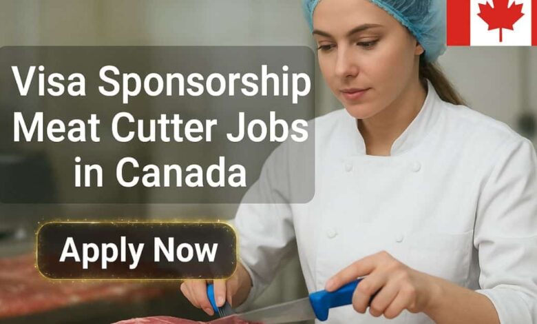 Visa Sponsorship Meat Cutter Jobs in Canada