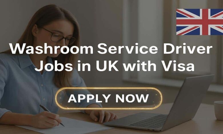 Washroom Service Driver Jobs in UK with Visa