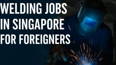 Welding Jobs in Singapore for Foreigners